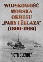 Okładka książki Wojskowość morska okresu pary i żelaza 1860-1905