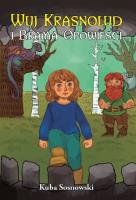 WUJ KRASNOLUD I BRAMA OPOWIEŚCI. Autor: KUBA SOSNOWSKI. SmakLiter.pl Okładka książki WUJ KRASNOLUD I BRAMA OPOWIEŚCI