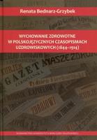 Okładka książki Wychowanie zdrowotne w polskojęzycznych czasopismach uzdrowiskowych