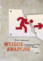 Wyjście awaryjne. Autor: Jakimowicz Marcin. SmakLiter.pl Okładka książki Wyjście awaryjne