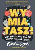 Wymiatasz!. Autor: Matthew Syed. SmakLiter.pl Okładka książki Wymiatasz!