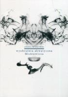 Wyobraźnia akwatyczna Mickiewicza. Autor: Zwierzyński Leszek. SmakLiter.pl Okładka książki Wyobraźnia akwatyczna Mickiewicza