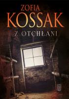 Z otchłani. Autor: Kossak Zofia. SmakLiter.pl Okładka książki Z otchłani