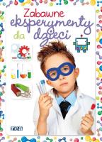 Okładka książki Zabawne eksperymenty dla dzieci
