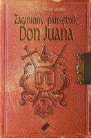 Zaginiony pamiętnik Don Juana. Autor: Abrams Douglas Carlton. SmakLiter.pl Okładka książki Zaginiony pamiętnik Don Juana