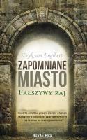 Okładka książki ZAPOMNIANE MIASTO FAŁSZYWY RAJ