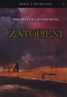 Zatopieni. Autor: Hashimoto Mochitsura. SmakLiter.pl Okładka książki Zatopieni