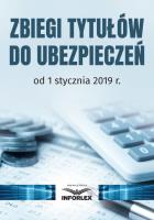 Opakowanie Zbiegi tytułów do ubezpieczeń od 1 stycznia 2019