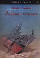 Żelazne trumny. Autor: Werner A. Herbert. SmakLiter.pl Okładka książki Żelazne trumny