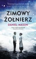 Zimowy żołnierz. Autor: Mason Daniel, Katarzyna Karłowska. SmakLiter.pl Okładka książki Zimowy żołnierz