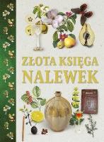 Okładka książki Złota księga nalewek