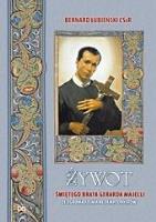 Żywot świętego brata Gerarda Majelli.... Autor: Bernard Łubieński CSsR. SmakLiter.pl Okładka książki Żywot świętego brata Gerarda Majelli...