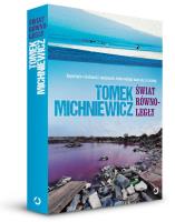 Świat równoległy. Autor: Tomek Michniewicz. SmakLiter.pl Okładka książki Świat równoległy