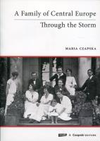 A family of Central Europe Through the Storm. Autor: Czapska Maria. SmakLiter.pl Okładka książki A family of Central Europe Through the Storm