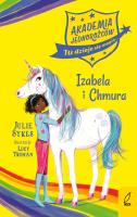 Akademia Jednorożców. Izabela i Chmura. Autor: Julie Sykes. SmakLiter.pl Okładka książki Akademia Jednorożców. Izabela i Chmura