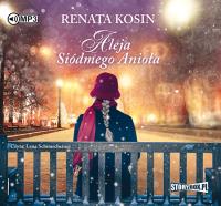 Aleja Siódmego Anioła - Audiobook. Autor: Kosin Renata. SmakLiter.pl Okładka książki Aleja Siódmego Anioła - Audiobook
