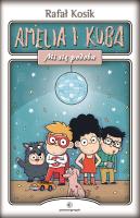 Amelia i Kuba. Mi się podoba. Autor: Kosik Rafał. SmakLiter.pl Okładka książki Amelia i Kuba. Mi się podoba