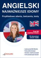 Angielski - Najważniejsze idiomy EDGARD. Autor: Opracowanie zbiorowe. SmakLiter.pl Okładka książki Angielski - Najważniejsze idiomy EDGARD
