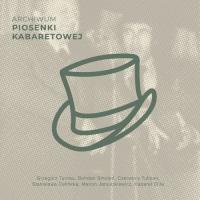 Okładka książki Archiwum piosenki kabaretowej