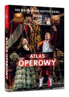 ATLAS OPEROWY 100 NAJPIĘKNIEJSZYCH DZIEŁ. Autor: Wiśnios Joanna, AGNIESZKA DRAUS. SmakLiter.pl Okładka książki ATLAS OPEROWY 100 NAJPIĘKNIEJSZYCH DZIEŁ