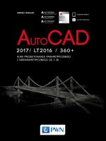 AutoCad 2017/ LT2017 / 360+. Kurs projektowania parametrycznego i nieparametrycznego 2D i 3D. Autor: Jaskulski Andrzej. SmakLiter.pl Okładka książki AutoCad 2017/ LT2017 / 360+. Kurs projektowania parametrycznego i nieparametrycznego 2D i 3D