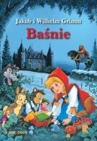 Baśnie J. i W. (2011 klasyka światowa). Autor: Jakub Grimm, Grimm Wilhelm. SmakLiter.pl Okładka książki Baśnie J. i W. (2011 klasyka światowa)