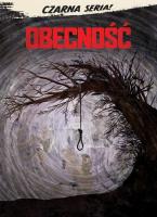 Czarna Seria!. Obecność DVD. Autor: James Wan. SmakLiter.pl Okładka książki Czarna Seria!. Obecność DVD