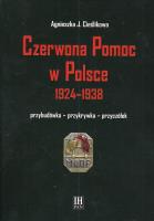 Czerwona Pomoc w Polsce 1924-1938. Autor: Cieślikowa Agnieszka J.. SmakLiter.pl Okładka książki Czerwona Pomoc w Polsce 1924-1938