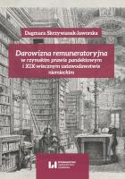 Okładka książki Darowizna remuneratoryjna w rzymskim prawie pandektowym i XIX-wiecznym ustawodawstwie niemieckim