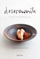 Deserownik Kuchniokracja. Autor: Tomaszewska-Bolałek Magdalena. SmakLiter.pl Okładka książki Deserownik Kuchniokracja