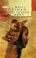DNI POŚRÓD NOCY. Autor: Gaiman Neil. SmakLiter.pl Okładka książki DNI POŚRÓD NOCY