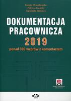 Dokumentacja pracownicza 2019. Autor: Mroczkowska Renata, Potocka-Szmoń Patrycja, Jacewicz Agnieszka. SmakLiter.pl Okładka książki Dokumentacja pracownicza 2019