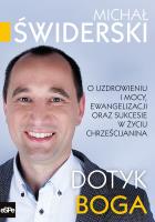 Dotyk Boga. Autor: Michał Świderski. SmakLiter.pl Okładka książki Dotyk Boga