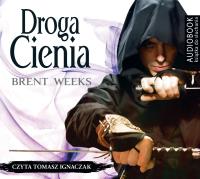 Droga cienia - Audiobook. Autor: Weeks Brent. SmakLiter.pl Okładka książki Droga cienia - Audiobook