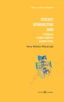 Dziecięce doświadczenia ADHD Etnografia spornej jednostki diagnostycznej t.1-2. Autor: Anna Witeska-Młynarczyk. SmakLiter.pl Okładka książki Dziecięce doświadczenia ADHD Etnografia spornej jednostki diagnostycznej t.1-2