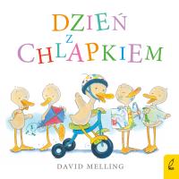 Dzień z Chlapkiem. Autor: David Melling. SmakLiter.pl Okładka książki Dzień z Chlapkiem