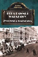 ECHA DAWNEJ WARSZAWY ŻYDOWSKA WARSZAWA. Autor: Opracowanie zbiorowe. SmakLiter.pl Okładka książki ECHA DAWNEJ WARSZAWY ŻYDOWSKA WARSZAWA