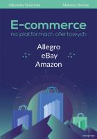 Okładka książki E-commerce na platformach ofertowych Allegro eBay Amazon