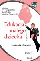 Edukacja małego dziecka T.13. Autor: Ewa Ogrodzka-Mazur (red.). SmakLiter.pl Okładka książki Edukacja małego dziecka T.13