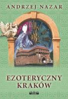 EZOTERYCZNY KRAKÓW WYD. 2. Autor: Nazar Andrzej. SmakLiter.pl Okładka książki EZOTERYCZNY KRAKÓW WYD. 2