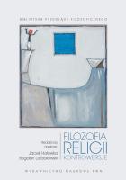 FILOZOFIA RELIGII KONTROWERSJE. Autor: Jacek Hołówka, Dziobkowski Bogdan. SmakLiter.pl Okładka książki FILOZOFIA RELIGII KONTROWERSJE