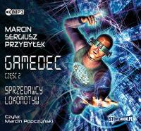 Gamedec Część 2 Sprzedawcy lokomotyw - Audiobook. Autor: Marcin Sergiusz Przybyłek. SmakLiter.pl Okładka książki Gamedec Część 2 Sprzedawcy lokomotyw - Audiobook