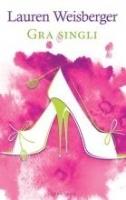 Gra singli pocket. Autor: Lauren Weisberger. SmakLiter.pl Okładka książki Gra singli pocket