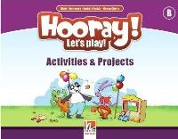 Hooray! Let's Play! B Activites and Projects. Autor: Gnter Gerngross. SmakLiter.pl Okładka książki Hooray! Let's Play! B Activites and Projects