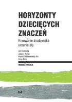 Horyzonty dziecięcych znaczeń. Autor: Joanna Buława-Halasz, Jolanta Bonar, Wiśniewska-Kin Monika. SmakLiter.pl Okładka książki Horyzonty dziecięcych znaczeń