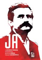 JA ROZMOWA Z LECHEM WAŁĘSĄ. Autor: Bober Andrzej, Łazarewicz Cezary. SmakLiter.pl Okładka książki JA ROZMOWA Z LECHEM WAŁĘSĄ