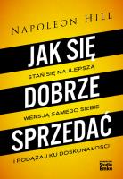 JAK SIĘ DOBRZE SPRZEDAĆ. Autor: Napoleon Hill. SmakLiter.pl Okładka książki JAK SIĘ DOBRZE SPRZEDAĆ