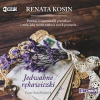 Jedwabne rękawiczki audiobook. Autor: Kosin Renata. SmakLiter.pl Okładka książki Jedwabne rękawiczki audiobook