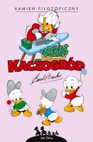 Kaczogród. Carl Barks. Kamień filozoficzny.... Autor: Carl Barks. SmakLiter.pl Okładka książki Kaczogród. Carl Barks. Kamień filozoficzny...