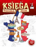Kapitan Nauka - Księga francuskich słówek. Autor: Kołodziejczyk Katarzyna. SmakLiter.pl Okładka książki Kapitan Nauka - Księga francuskich słówek